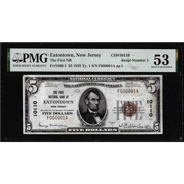 Serial #1 - 1929 $5 Eatontown, NJ CH# 10110 National Note PMG About Uncirculated 53