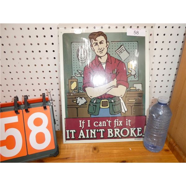 New Metal Sign If I Can't Fix It It Ain't Broken