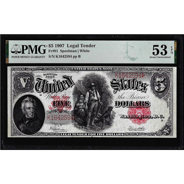 1907 $5 Woodchopper Legal Tender Note Fr.91 PMG About Uncirculated 53EPQ