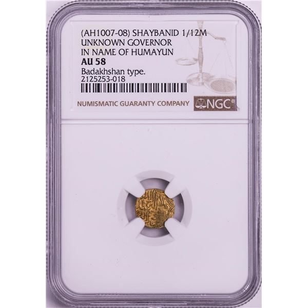 AH1007-08 Shaybanid 1/12 Mohur Gov. in Name of Humayun Badakhshan Gold Coin NGC AU58
