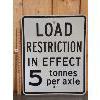 Image 1 : LOAD RESTRICTION METAL ROAD SIGN - 24 x 29.5in