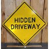Image 1 : HIDDEN DRIVEWAY METAL ROAD SIGN - 32 x 32in