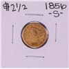 Image 1 : 1856-S $2 1/2 Liberty Head Quarter Eagle Gold Coin