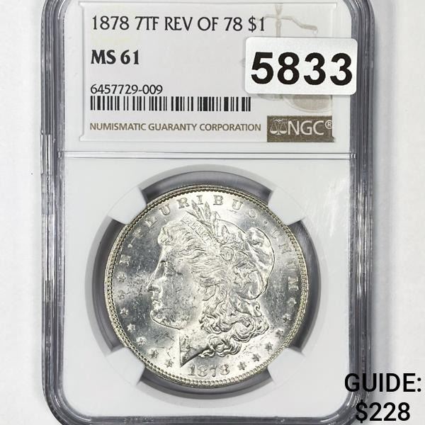 1878 7TF Rev of 78 Morgan Silver Dollar NGC -