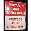 Image 2 : X-MEN MUTANTS ARE DANGEROUS PROTECT OUR CHILDREN PROTEST SIGN FOX LOA SUPER HERO