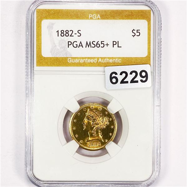 1882-S $5 Gold Half Eagle PGA - MS65+ PL