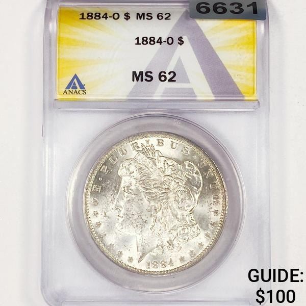 1884-O Morgan Silver Dollar ANACS - MS62