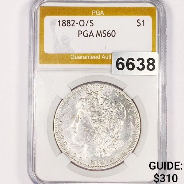 1882-O/S Morgan Silver Dollar PGA - MS60