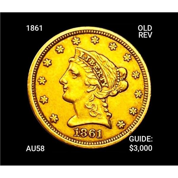 1861 $2.50 Gold Quarter Eagle CHOICE AU