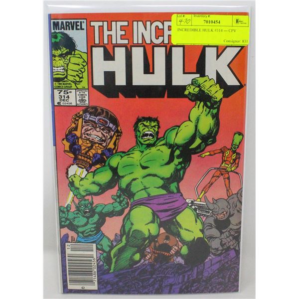 INCREDIBLE HULK #314 --- CPV