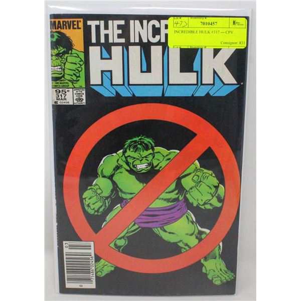 INCREDIBLE HULK #317 --- CPV