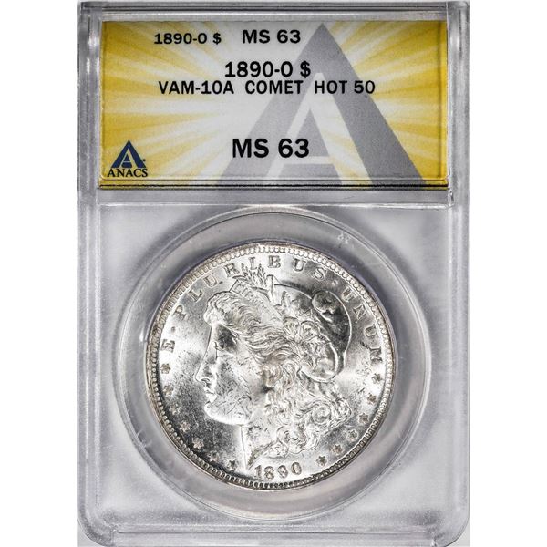 1890-O VAM-10A Comet Hot 50 $1 Morgan Silver Dollar Coin ANACS MS63