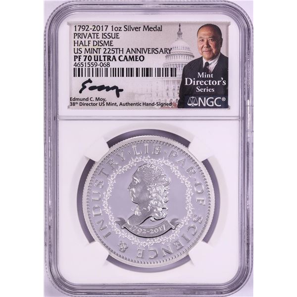 1792-2017 Half Disme 1 oz. Silver Medal NGC PF70 W/Edmund C. Moy Signature