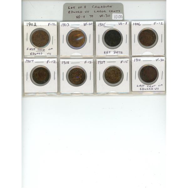 Lot of 8 Canadian Edward VII Large Cents 1902 to 1910. Includes 1902, 1903, 1905, 1906, 1907, 1908, 