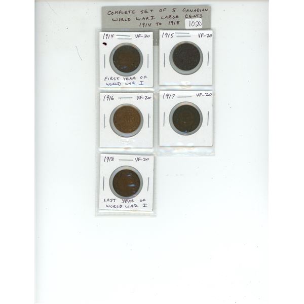 Complete Set of 5 Canadian World War I Large Cents. Includes 1914, 1915, 1916, 1917 & 1918. Coins gr