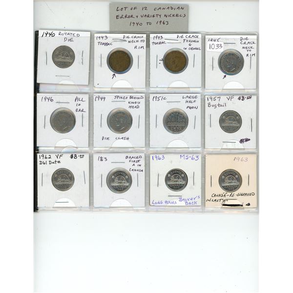 Lot of 12 Canadian Error & Variety Nickels 1940 to 1963. Includes Rotated Die, Die Cracks, Pill in E