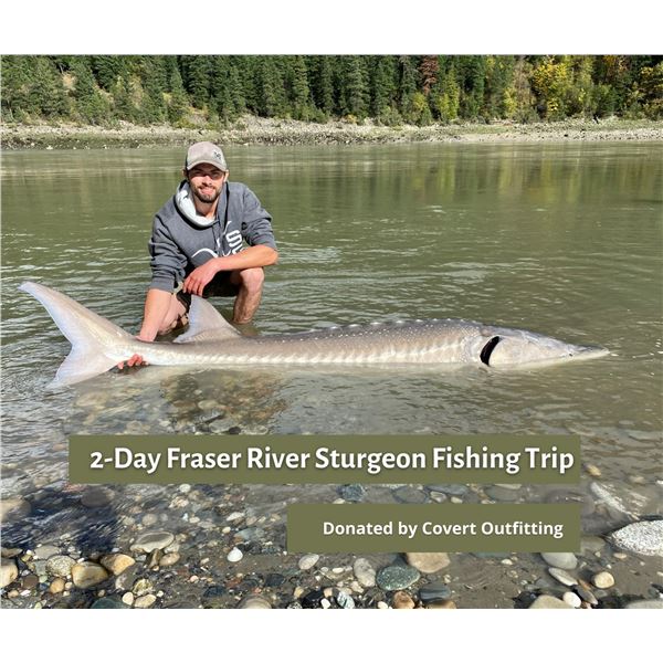 2 Days Sturgeon Fishing on the Fraser River (2023 or 2024)