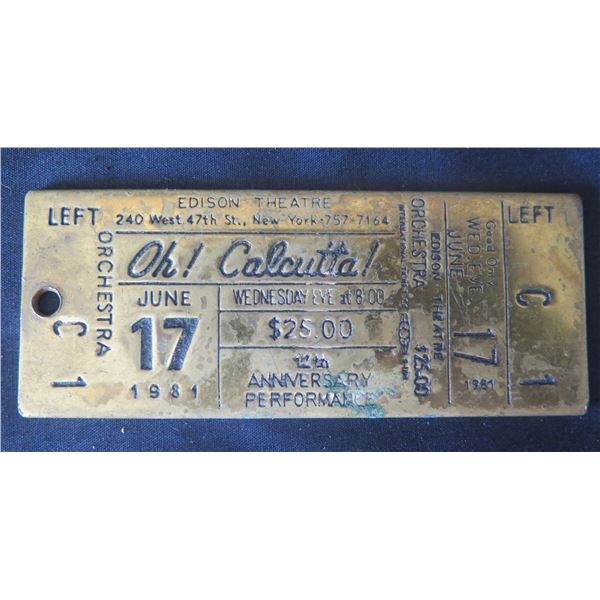 Brass "Oh! Calcutta" Ticket, Edison Theater New York June 1984