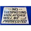 Image 1 : VINTAGE NO TRESSPASSING SIGN SEE PHOTOS
