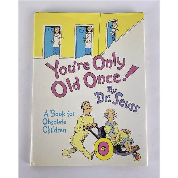 You're Only Old Once! by Dr. Seuss