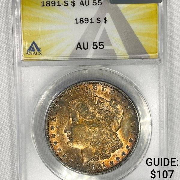 1891-S Morgan Silver Dollar ANACS - AU55