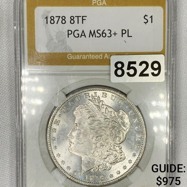 1878 8TF Morgan Silver Dollar PGA - MS63+ PL