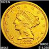 Image 1 : 1872-S $2.50 Gold Quarter Eagle CHOICE BU