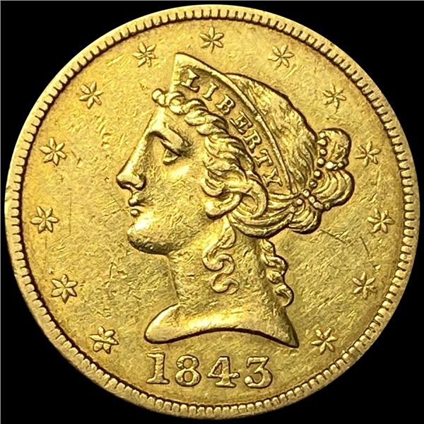 1843 $5 Gold Half Eagle CLOSELY UNCIRCULATED