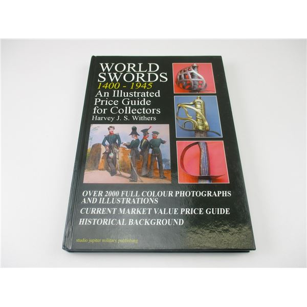 "WORLD SWORDS 1400 - 1945" BOOK