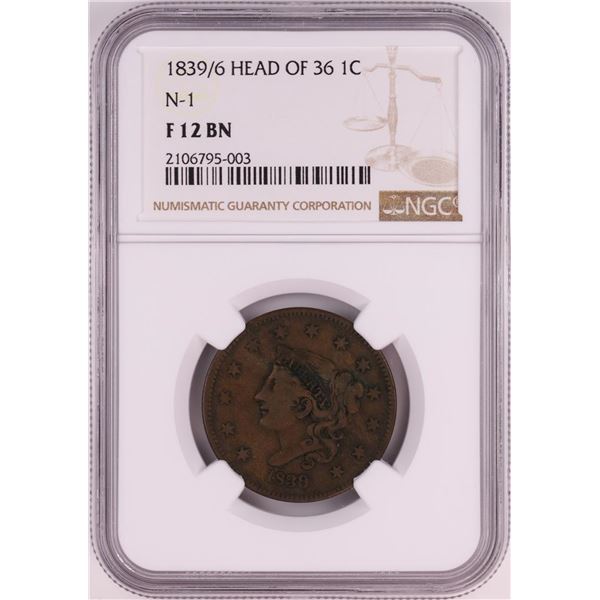 1839/6 Head of 36 N-1 Coronet Large Cent Coin NGC F12 BN