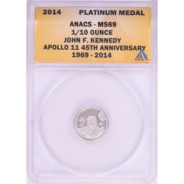 2014 Proof 1/10 oz Platinum JFK Apollo 11 Anniversary Medal ANACS MS69