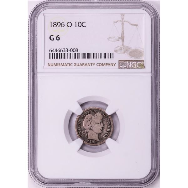 1896-O Barber Dime Coin NGC G6