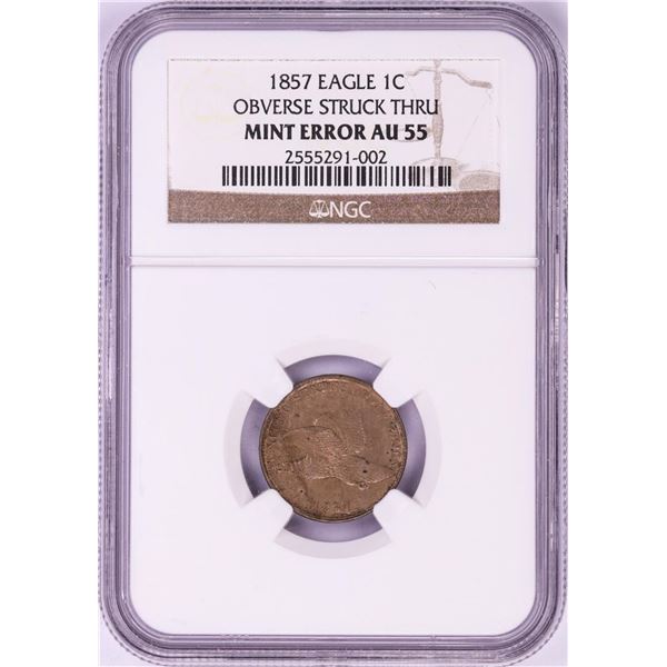 1857 Flying Eagle Cent Coin Obverse Struck Thru Mint Error NGC AU55