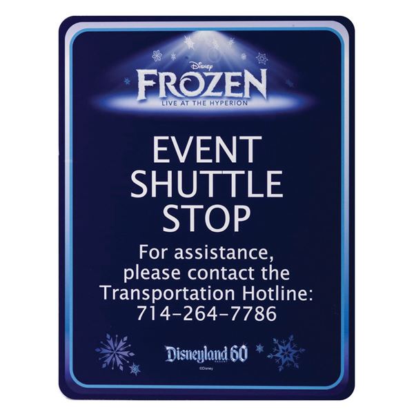 Frozen Live at the Hyperion Event Shuttle Sign.