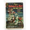Image 1 : RIPLEYS BELIEVE IT OR NOT #6 1967 GOLD KEY COMICS TRUE GHOST STORIES