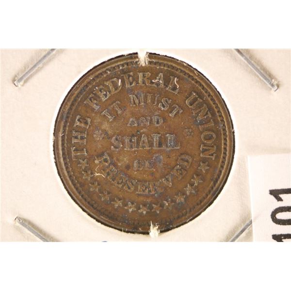 CIVIL WAR TOKEN  THE FEDERAL UNION  IT MUST AND