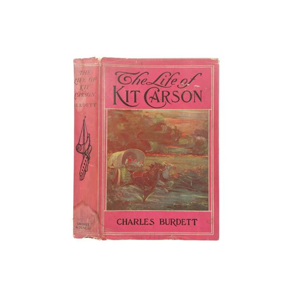 1902 Life of Kit Carson by Charles Burdett