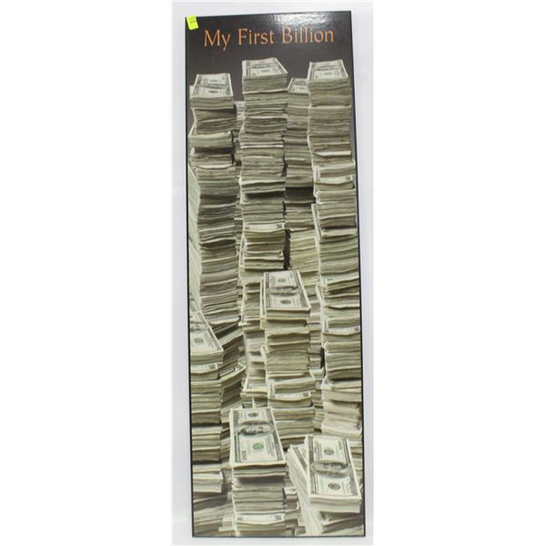 MY FIRST BILLION SIGN