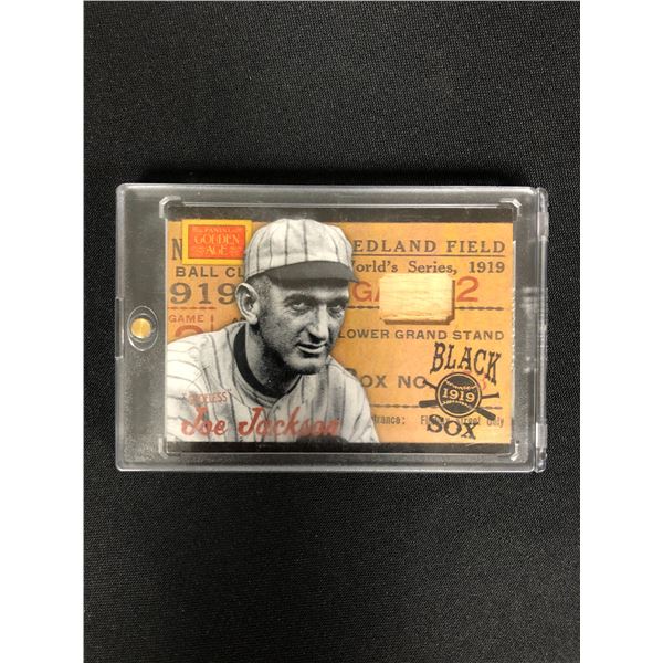 SHOELESS JOE JACKSON CARD WITH PIECE OF GAME USED BAT #08/99