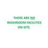 Image 1 : NO WASHROOM FACILITIES ON-SITE