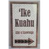 Image 1 : Ike Kuahu Altar of Knowledge Woven Motif Sign w/ Arrow 18"x30"