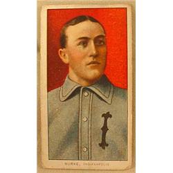 1909-1911 BURKE INDIANAPOLIS T206 BASEBALL TOBACCO