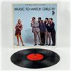 Image 3 : GIRLWATCHERS - MUSIC TO WATCH GIRLS GO BY LP