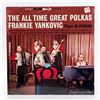 Image 1 : ALL TIME GREAT POLKAS FRANKIE YANKOVIC LP - NEW
