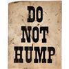 Image 1 : Do Not Hump Sign [154515]