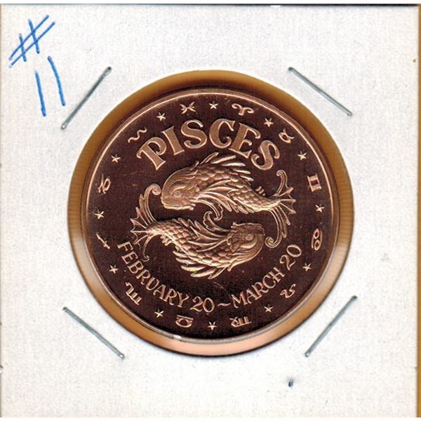 1 OUNCE COPPER  .999 FINE - ZODIAC - PISCES
