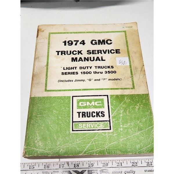 1974 GMC Truck Service Manual Series, 1500-3500 Light Duty Manual