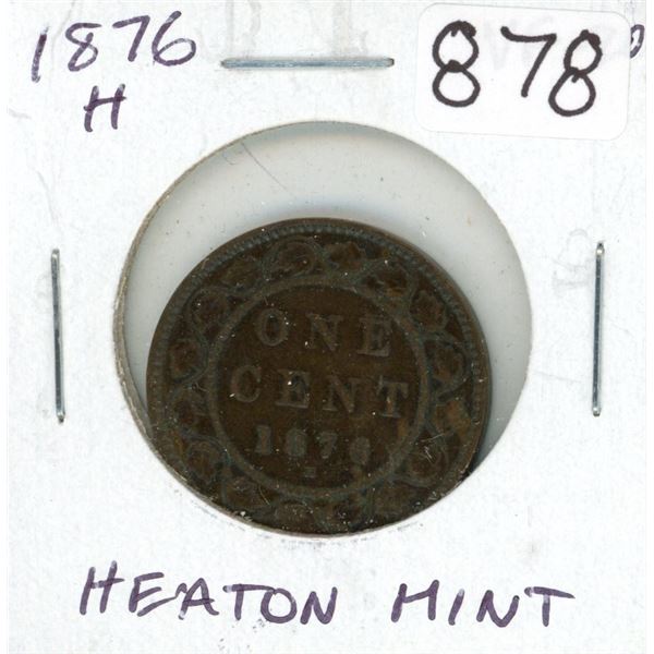 1876H Canadian Victorian Large Cent. Heaton Mint. VF-20. Nice.