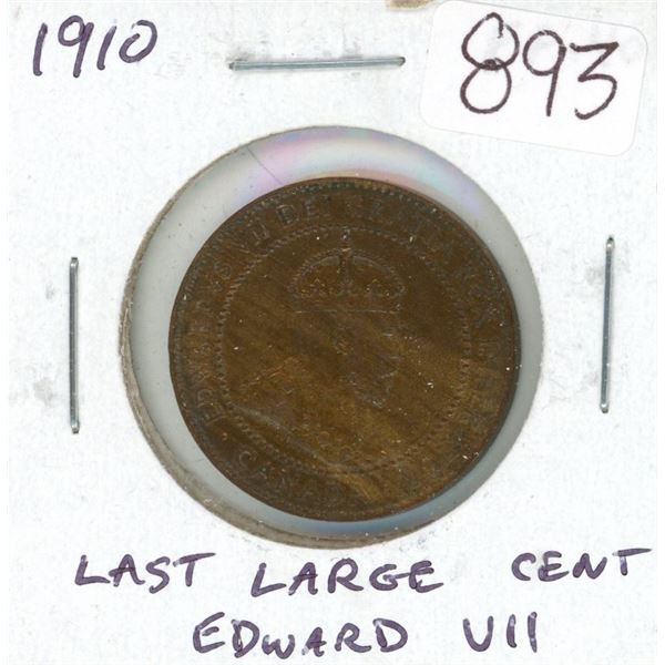 1910 Canadian Edward VII Large Cent. The last Large Cent minted for King Edward VII. EF-40.