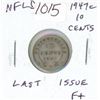 Image 1 : Colony of Newfoundland. 1947c 10 Cents. Last silver 10 cents issued before joining Canada. F-15.